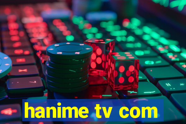 hanime tv com